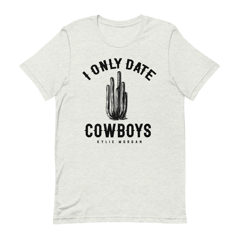 I Only Date Cowboys T-Shirt