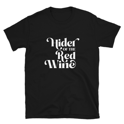 Hider Of The Red Wine Bridesmaids T-Shirt